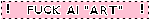 I HATE GENERATIVE AI BLINKIE